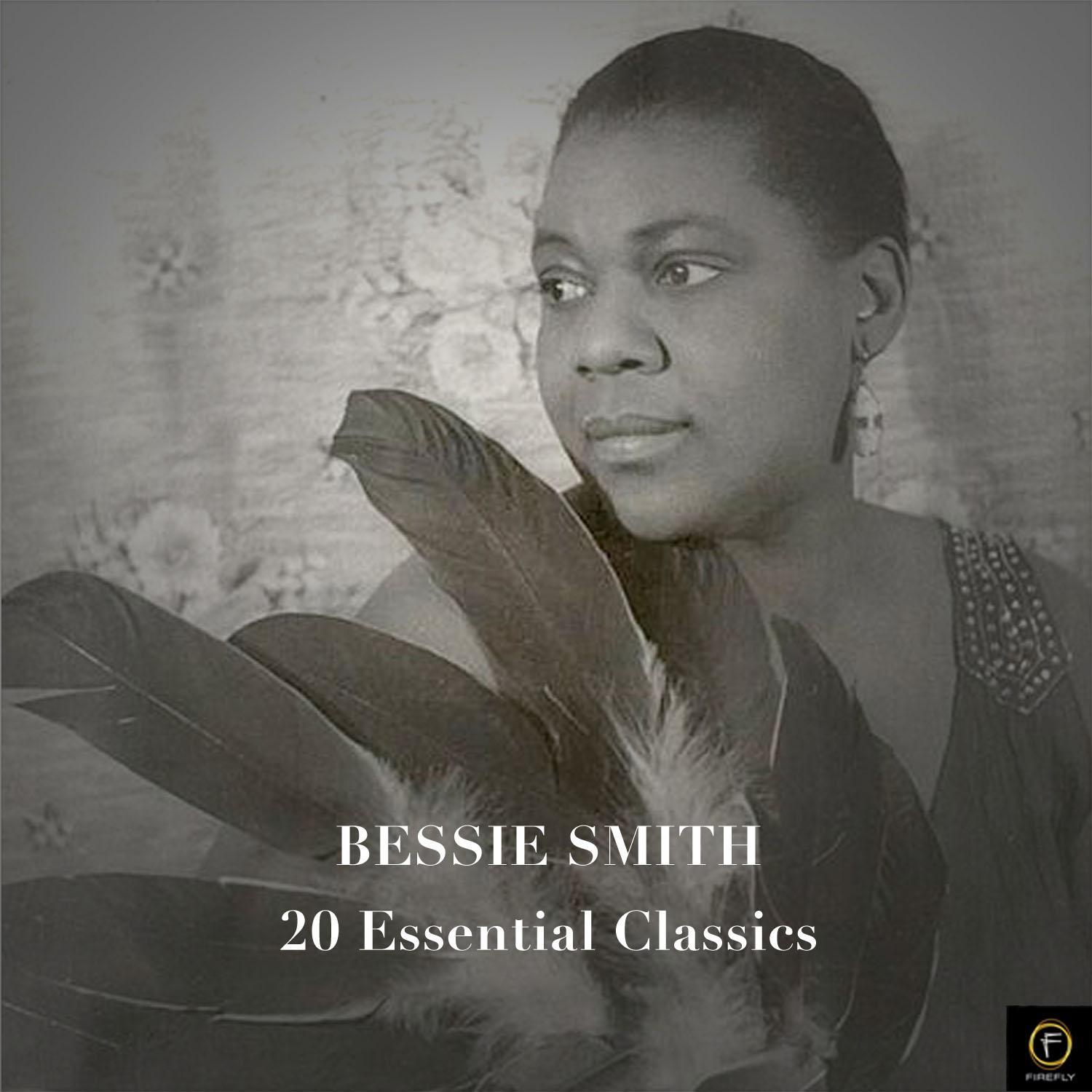 Bessie Smith, 20 Essential Classics