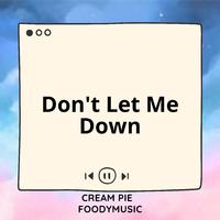 Don't Let Me Down (Sped Up)