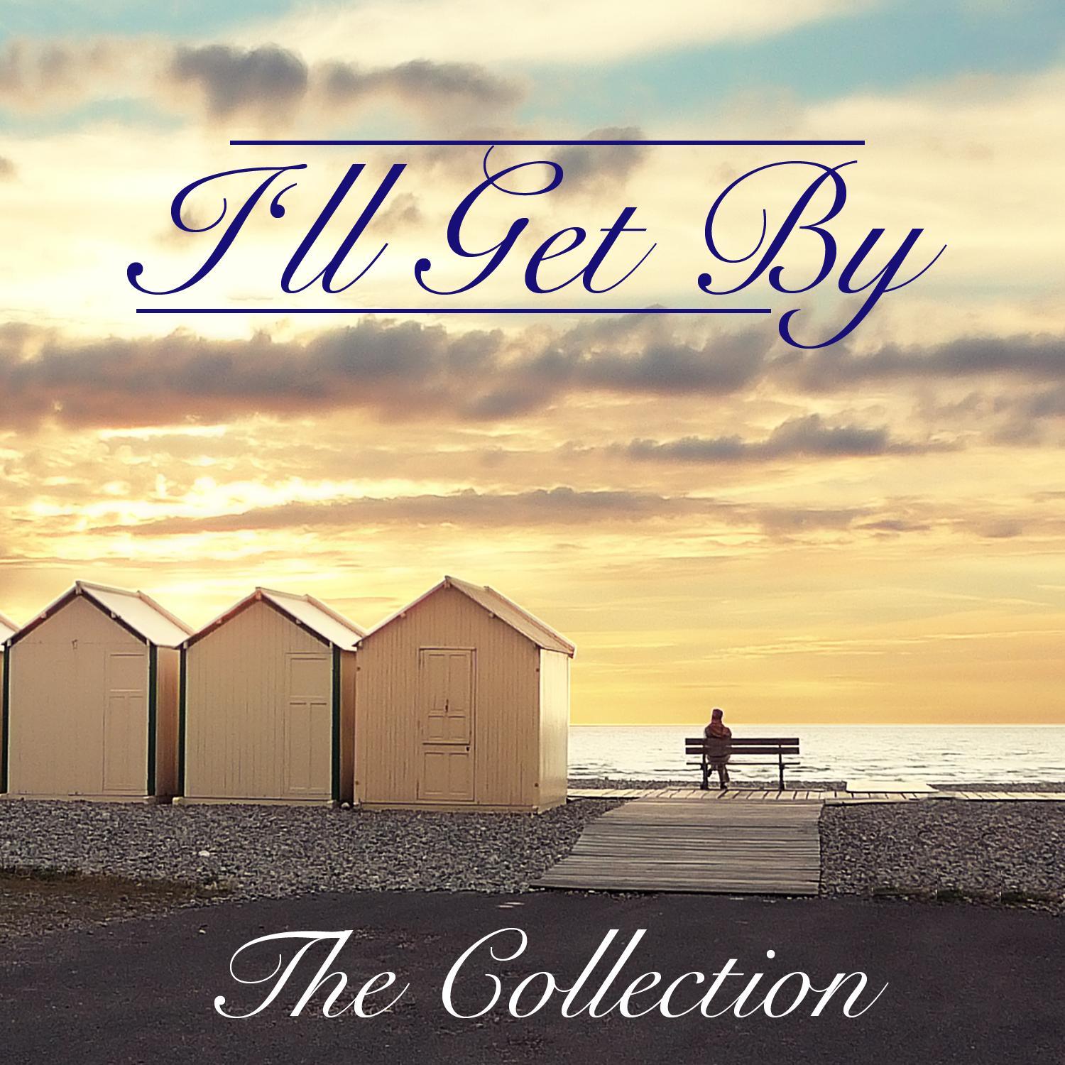 I'll Get By