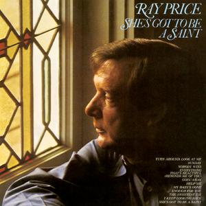 Ray Price - She's Got to Be a Saint (Karaoke Version) 带和声伴奏
