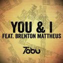 You & I (feat. Brenton Mattheus)专辑