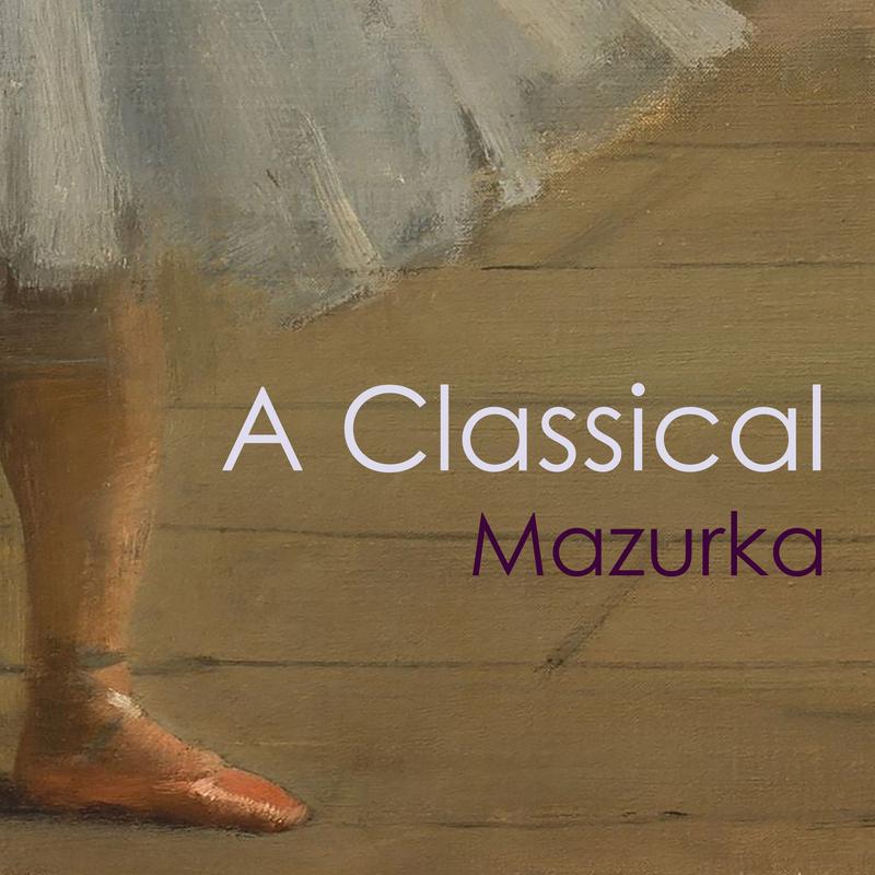 "'A Classical Mazurka"