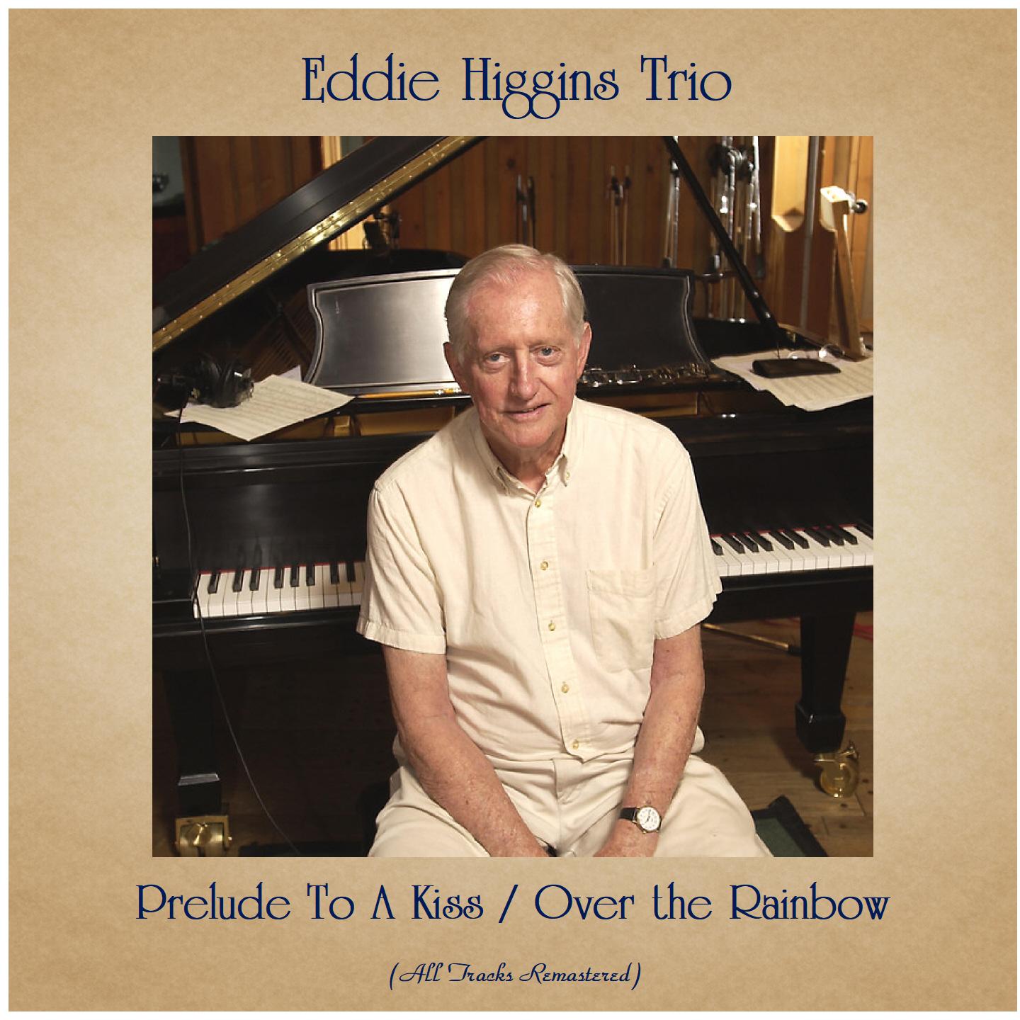Prelude To A Kiss / Over the Rainbow (All Tracks Remastered)