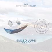 Dirt Off Your Shoulder (Smle & Jupe Remix)