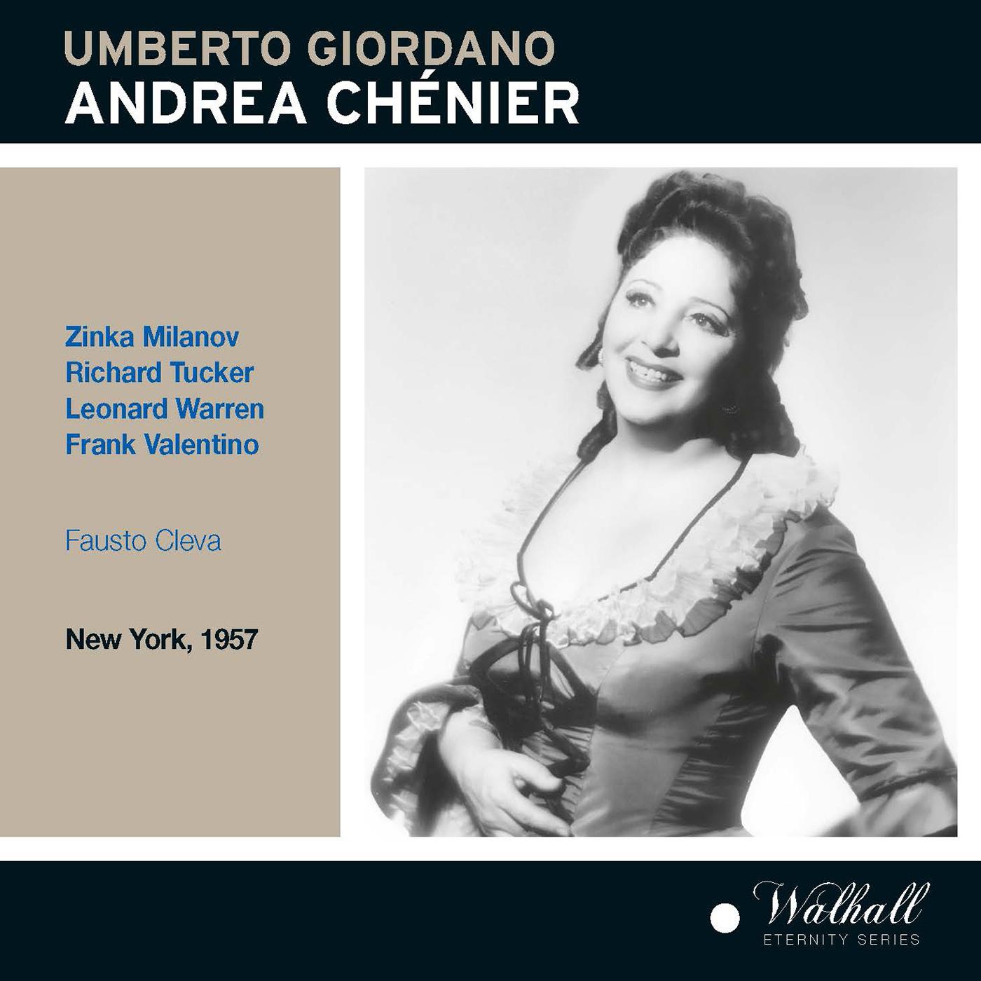 GIORDANO, U.: Andrea Chénier [Opera] (Milanov, Tucker, Warren, Valentino, Metropolitan Opera Chorus 专辑