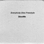 Everybody Dies Freestyle专辑