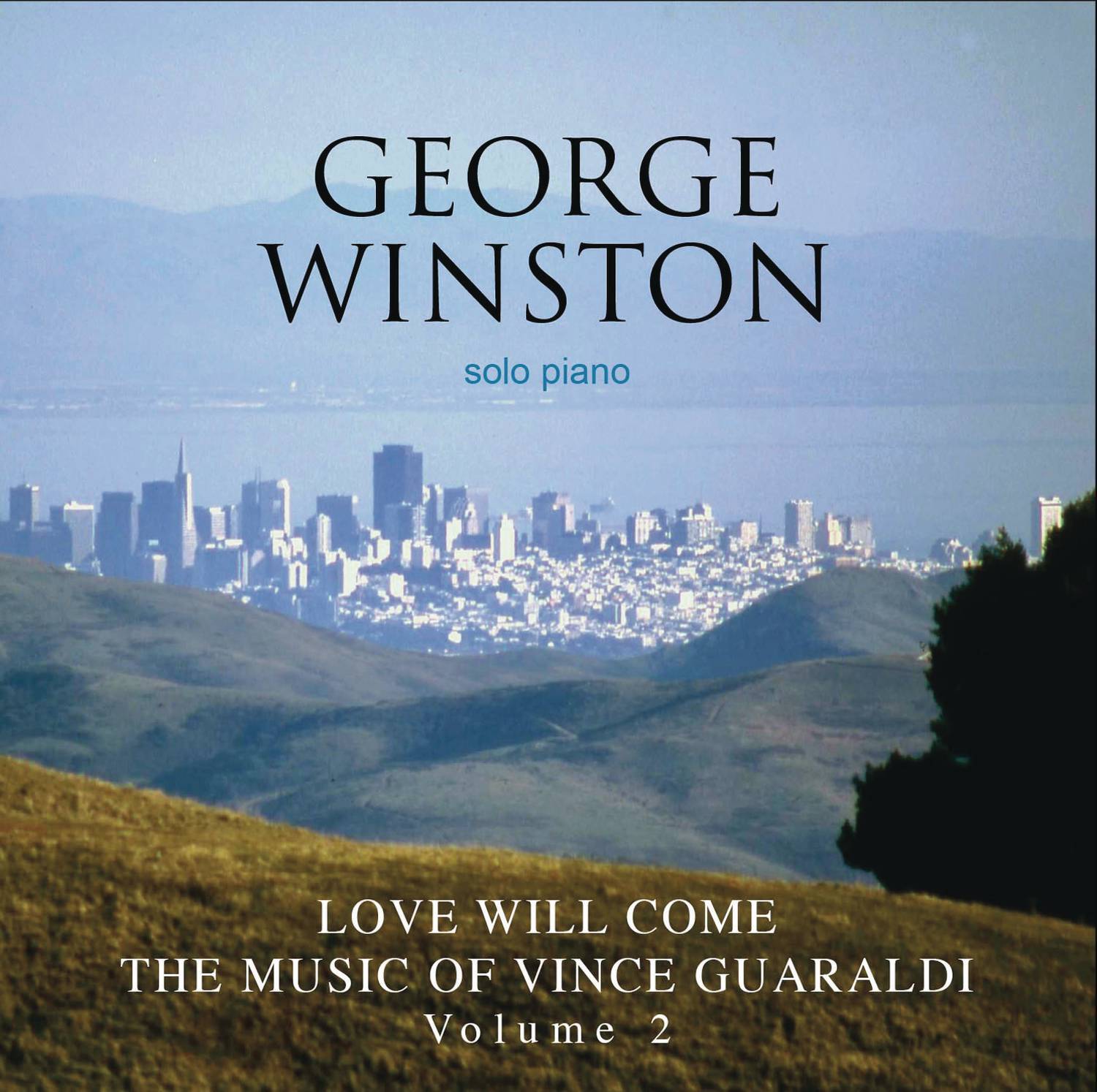 Love Will Come - The Music Of Vince Guaraldi, Volume 2 Deluxe Version专辑