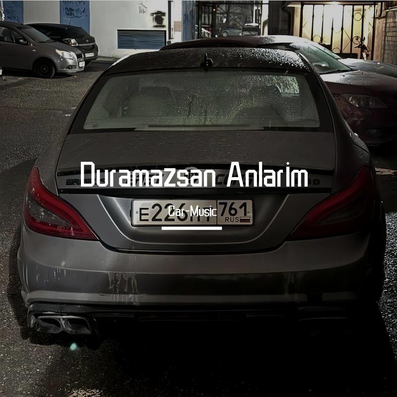 Duramazsan Anlarim