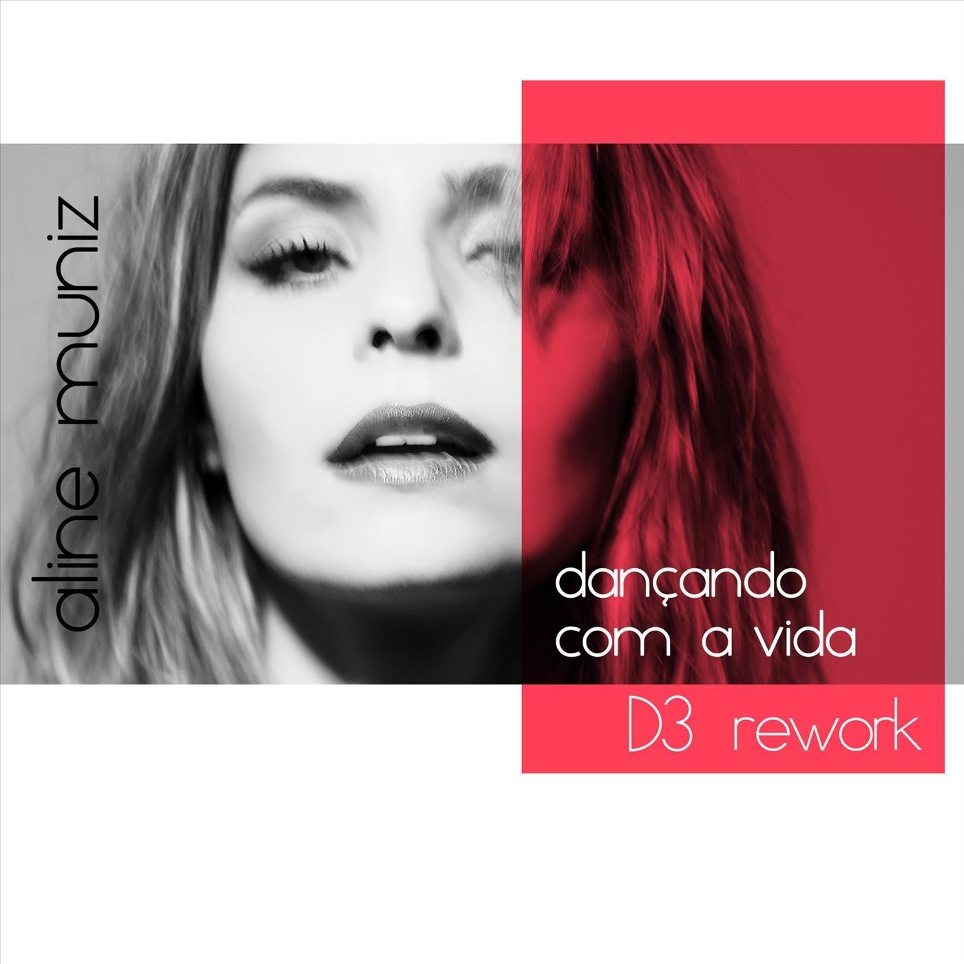 Dançando Com a Vida (Remix) [D3 Rework]