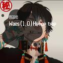 Waes(1.0)Hiphop trap