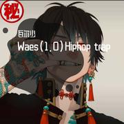 Waes(1.0)Hiphop trap