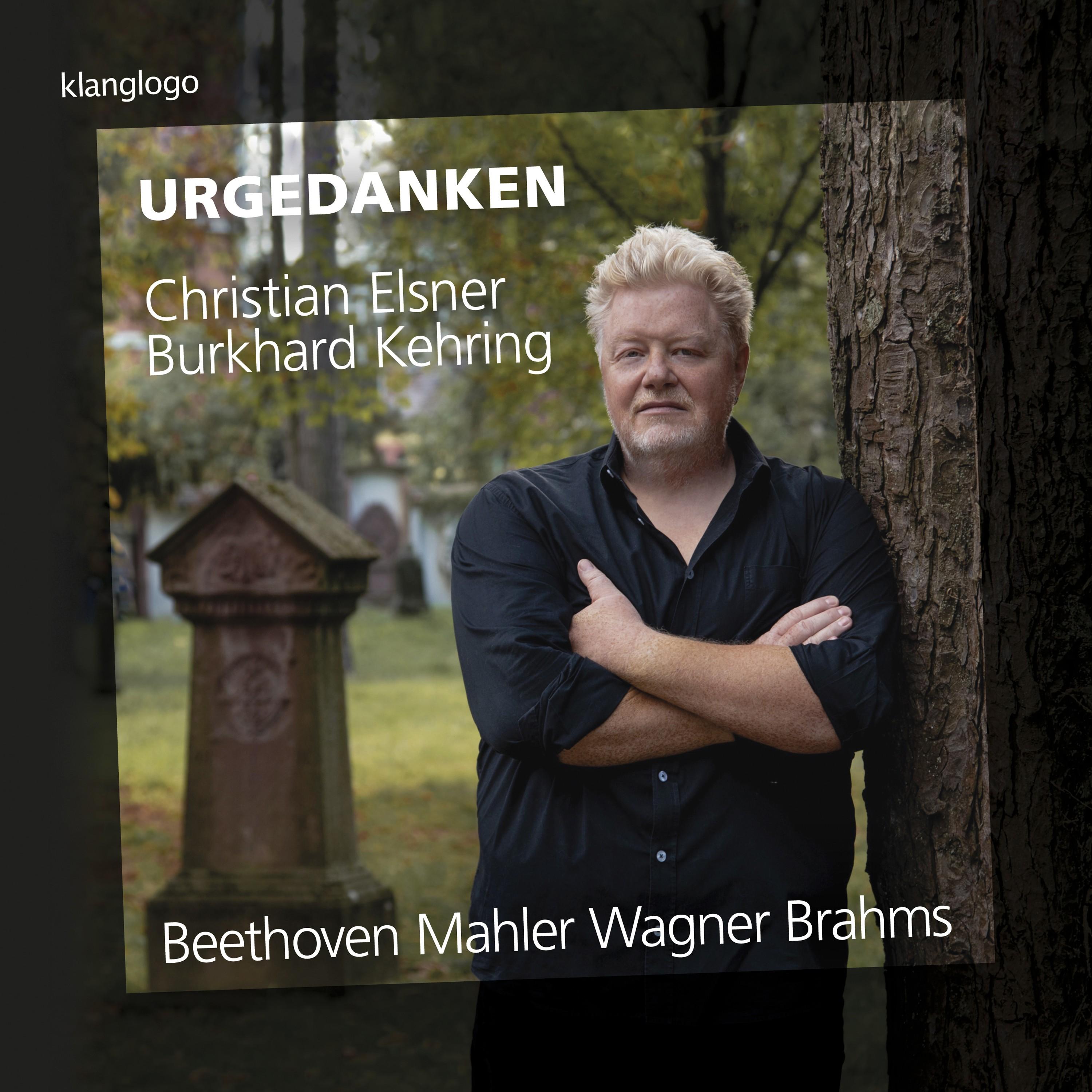 Johannes Brahms: O Tod, wie bitter bist du (Vier ernste Gesänge)