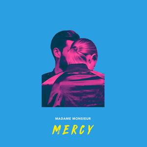 Madame Monsieur - Mercy (Eurovision 2018 - France) (karaoke) 带和声伴奏