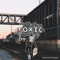 Boywithuke - Toxic (VS Instrumental) 无和声伴奏