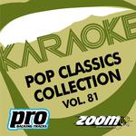 Zoom Karaoke - Pop Classics Collection - Vol. 81专辑