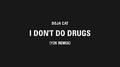 I Don't Do Drugs (Y2K Remix)专辑