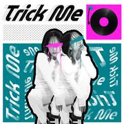 Trick Me