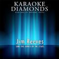Karaoke Diamonds : The Best Songs of Jim Reeves (Karaoke Version)