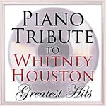 Piano Tribute to Whitney Houston Greatest Hits专辑