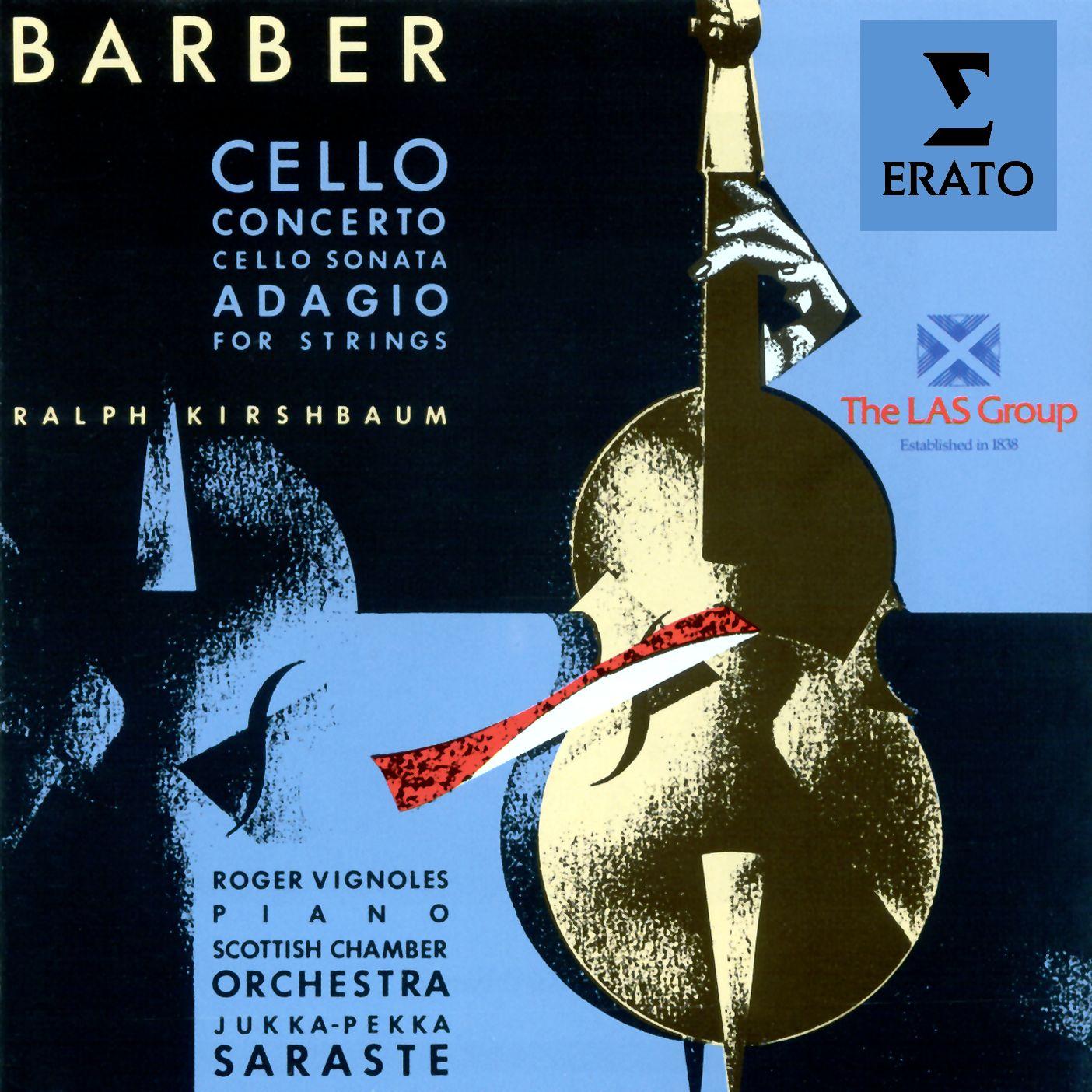 Barber: Cello Concerto, Cello Sonata & Adagio for Strings