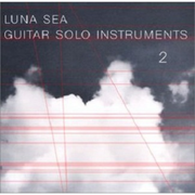 LUNA SEA Guitar Solo Instruments 2