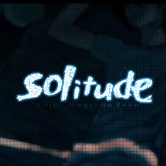 solitude（翻自 巡音ルカ）