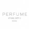PERFUME Remix（Prod By. ATYANG）