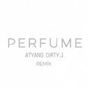 PERFUME Remix（Prod By. ATYANG）专辑