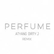 PERFUME Remix（Prod By. ATYANG）