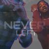 Droop Pop - Never Left (feat. Dark Lo)