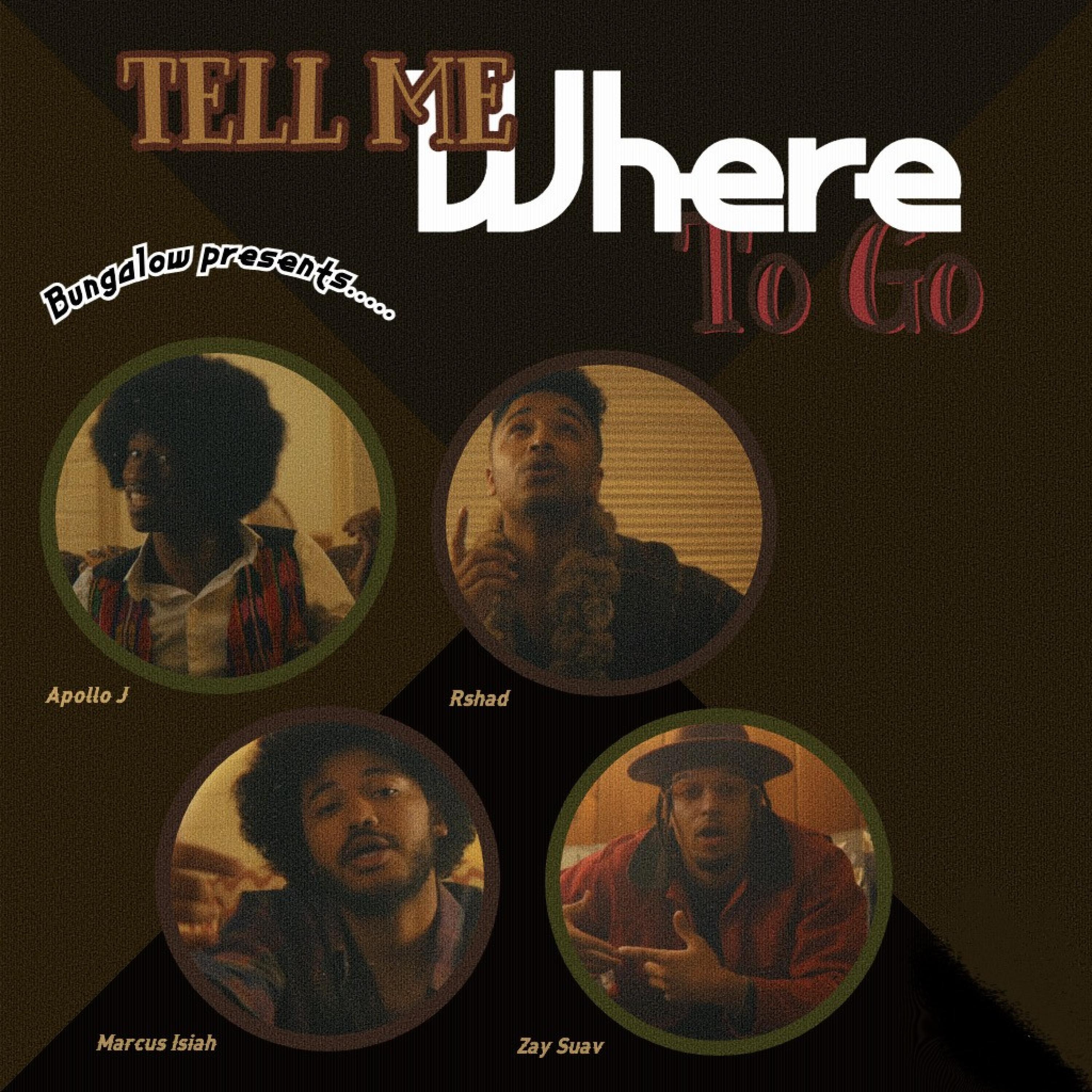 Tell Me Where To Go (feat. Apollo J, Zay Suav, Marcus Isiah & Rshad) (Radio Edit) (Radio Edit)