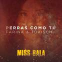 Perras Como Tú (From the Motion Picture "Miss Bala")专辑