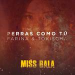Perras Como Tú (From the Motion Picture "Miss Bala")专辑