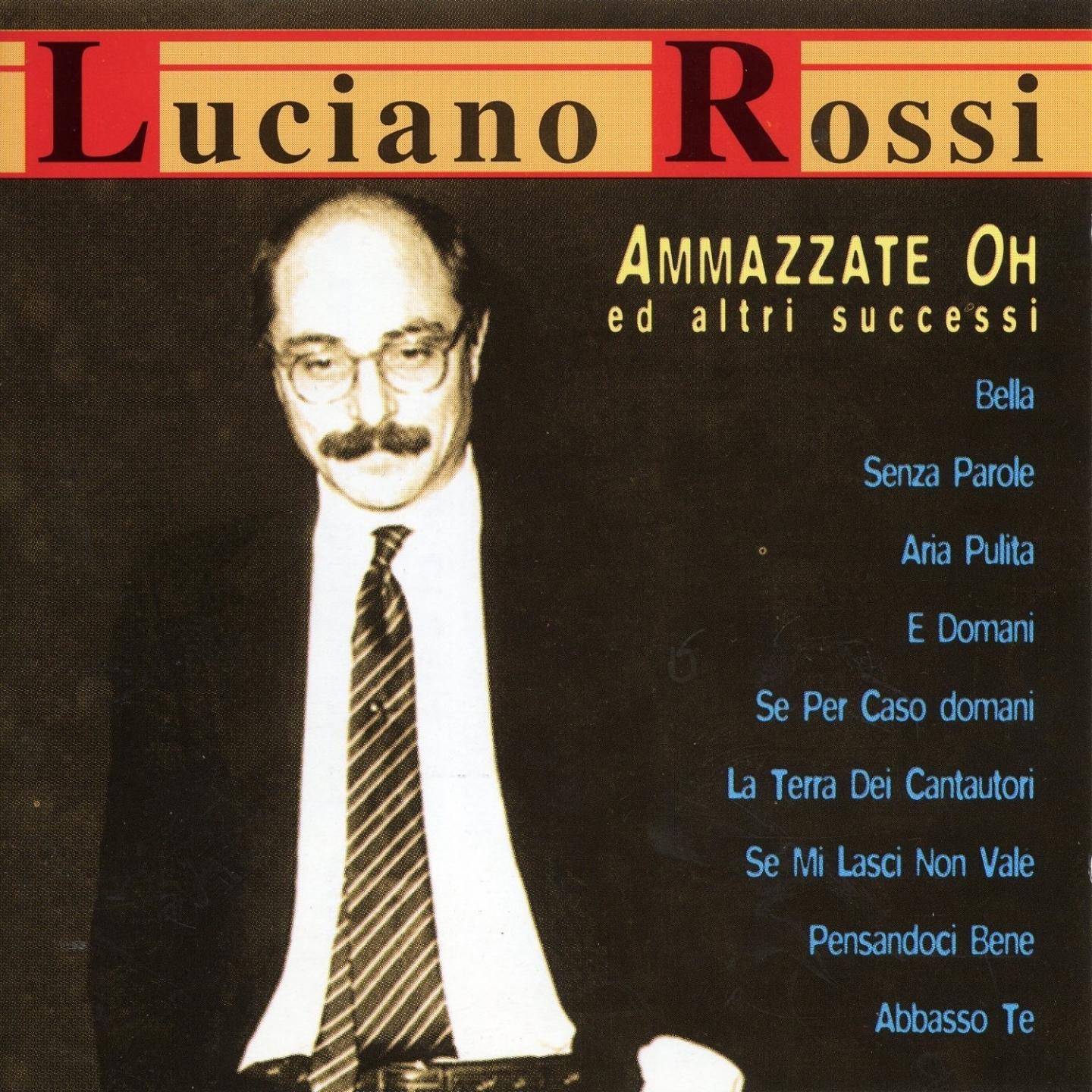 Ammazzate oh ed altri successi