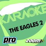 Zoom Karaoke - The Eagles 2专辑