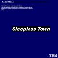 Sleepless Town（Kaishwell Remix）