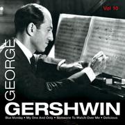 George Gershwin, Vol. 10