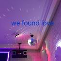 We Found Love(AcousticInst.)专辑