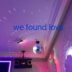 We Found Love(AcousticInst.)专辑