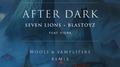 After Dark (Wooli & SampliFire Remix)专辑