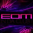 EDM in da Club!