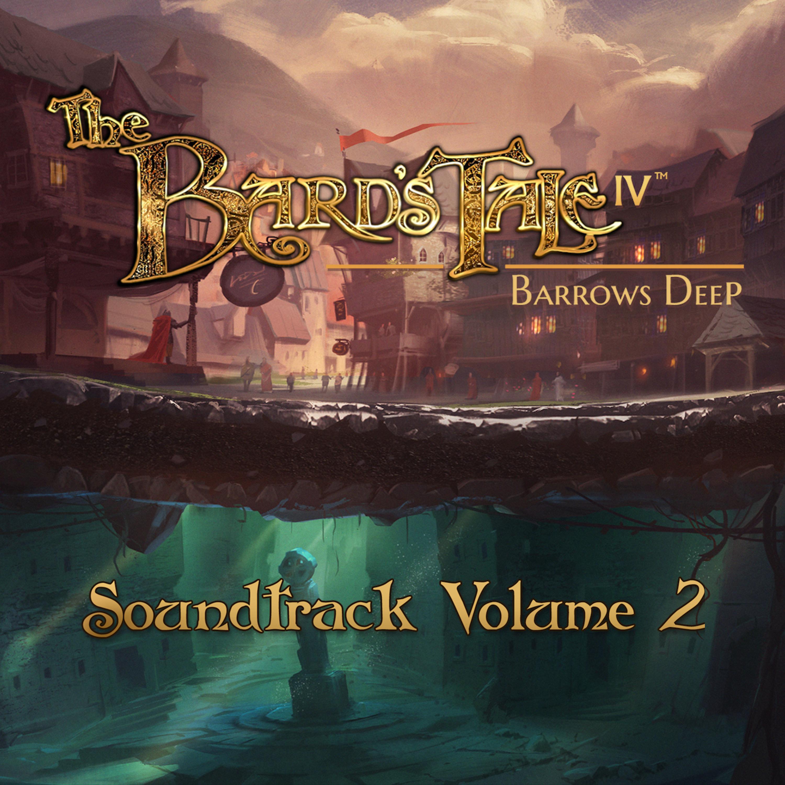 The Bard's Tale IV Barrows Deep, Vol. 2 (Original Game Soundtrack)专辑