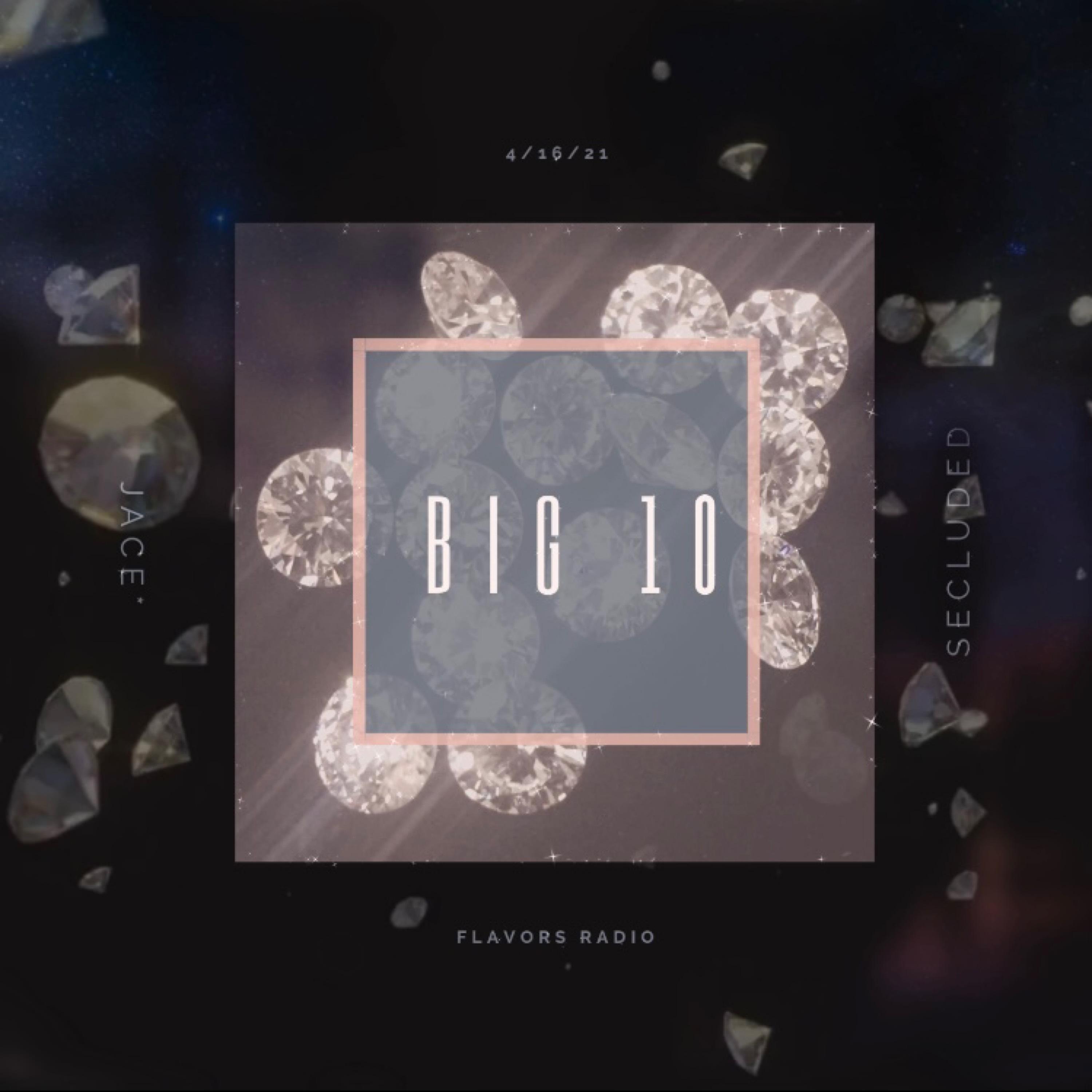 BIG 10 (feat. Secluded)