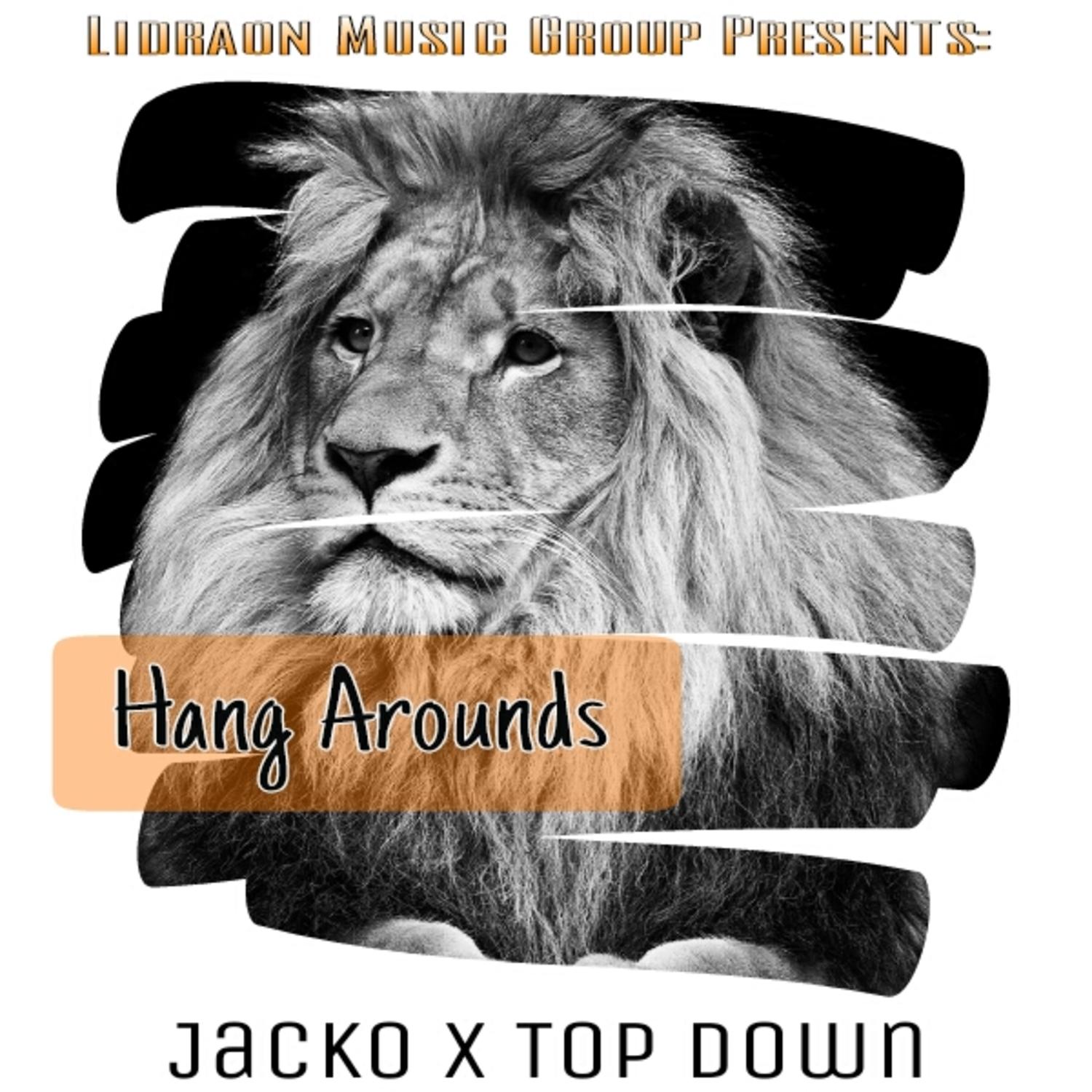 Hang Arounds (feat. Top Down)