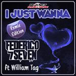 I Just Wanna (Remix Edition)专辑