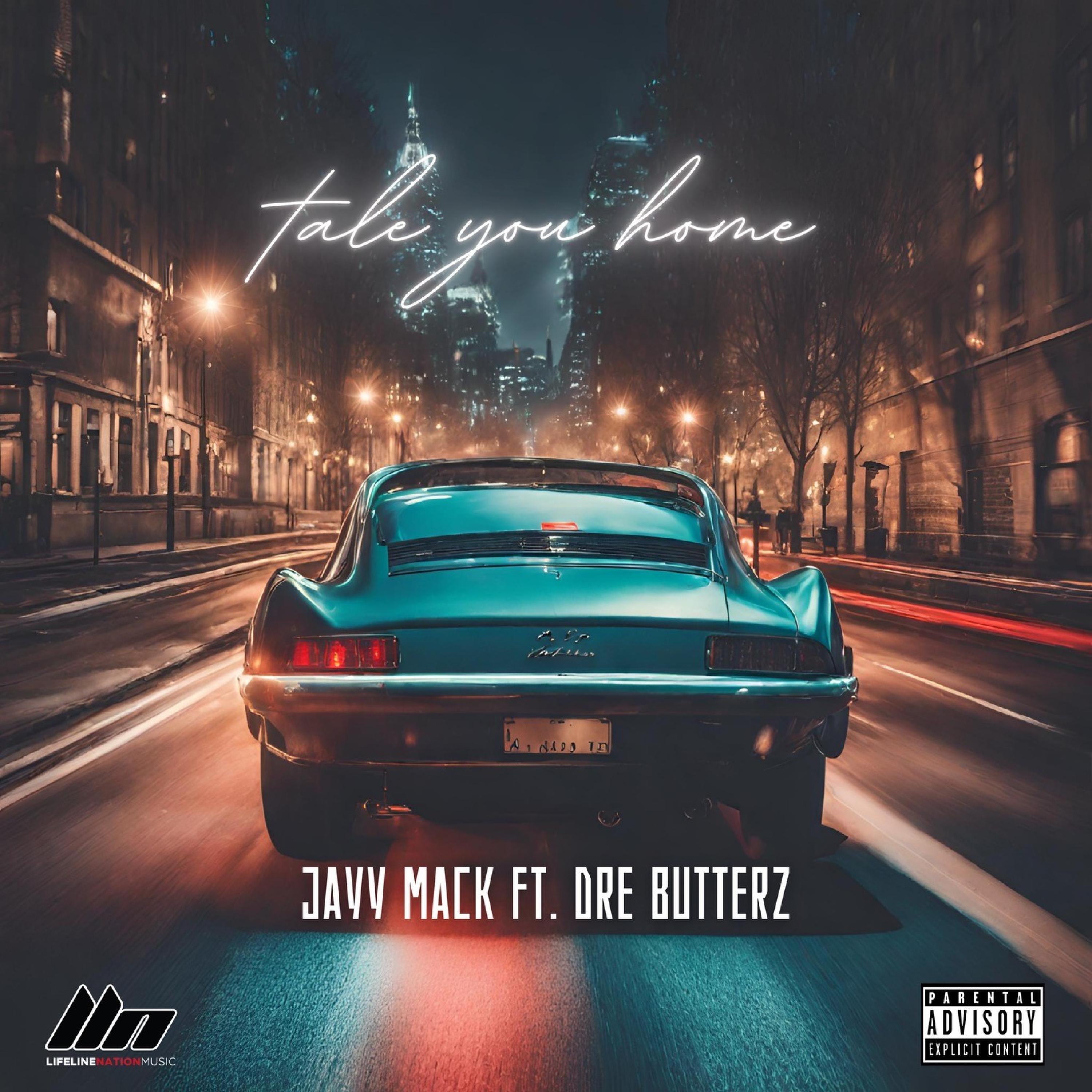 JAYY MACK - TAKE YOU HOME (feat. DRE BUTTERZ)