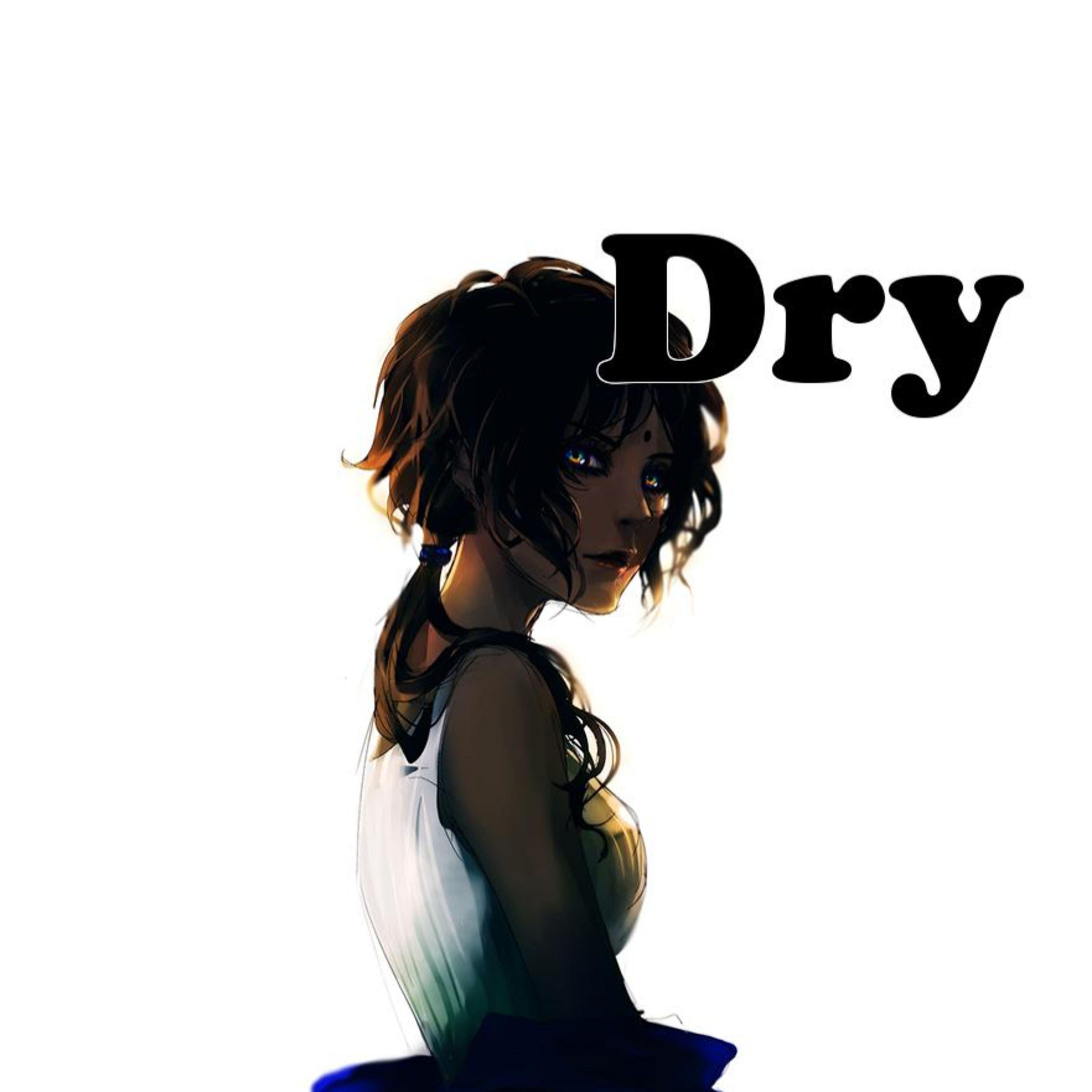 Dry