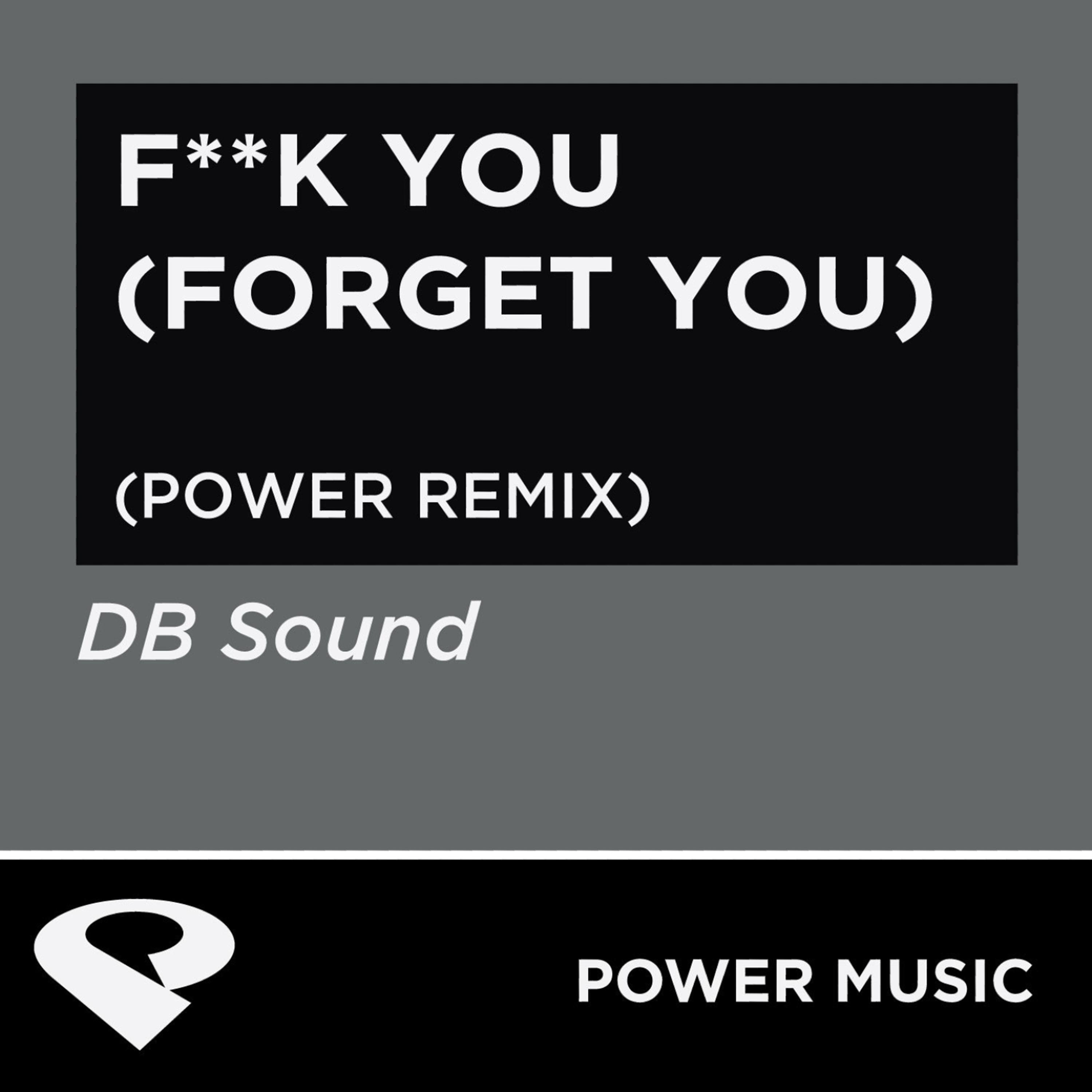 **** You (Forget You) - EP
