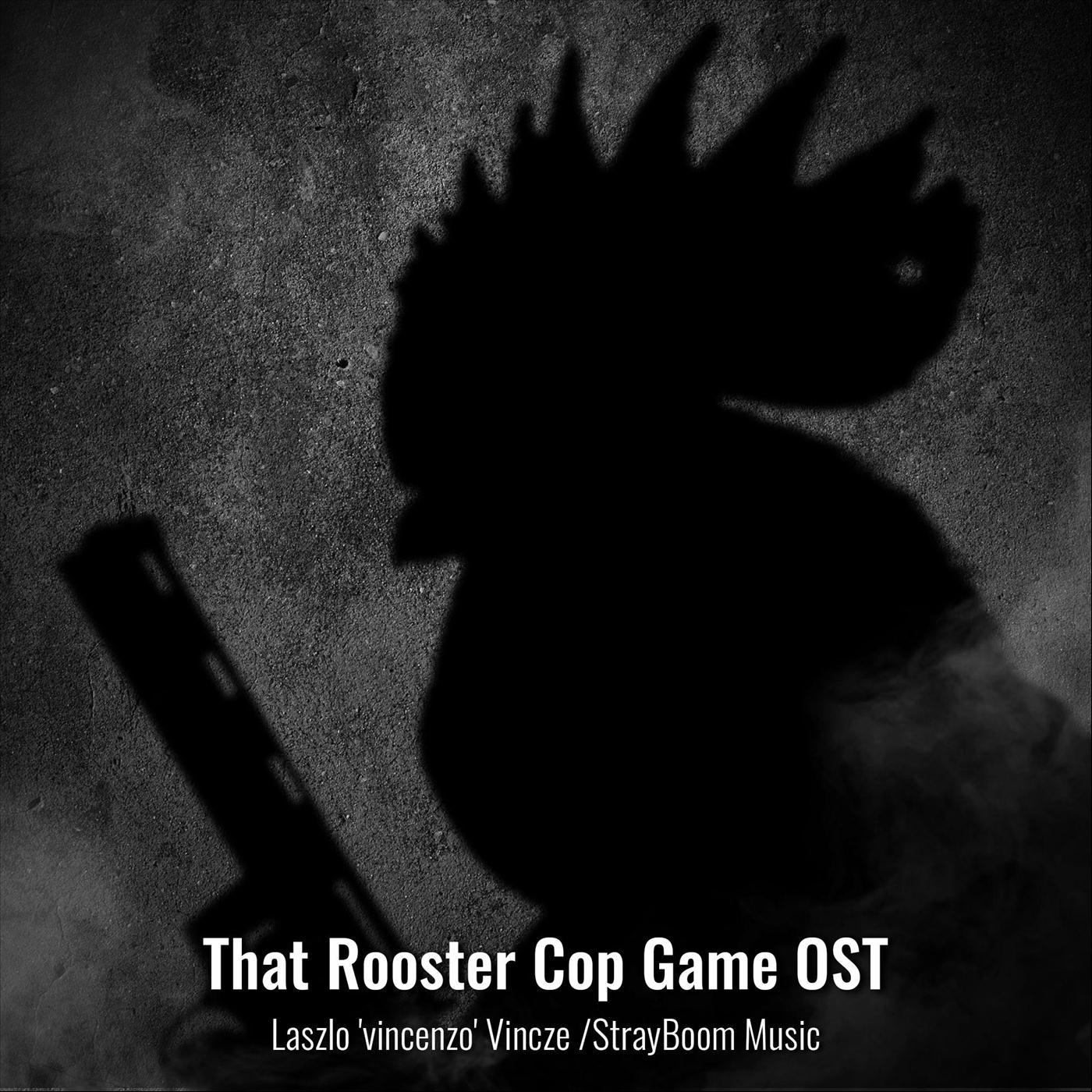 That Rooster Cop Game (Original Soundtrack)