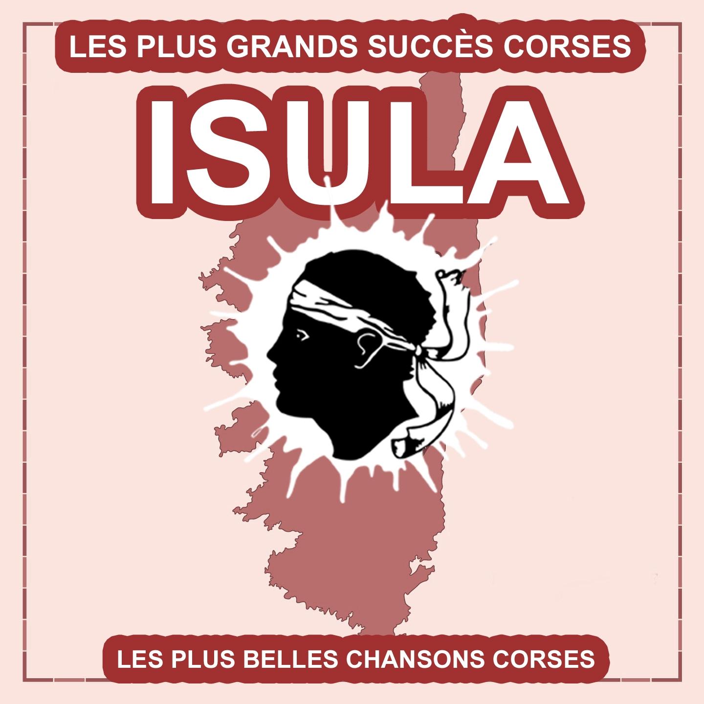 Les plus belles chansons Corses (Les plus grandes chansons Corses)